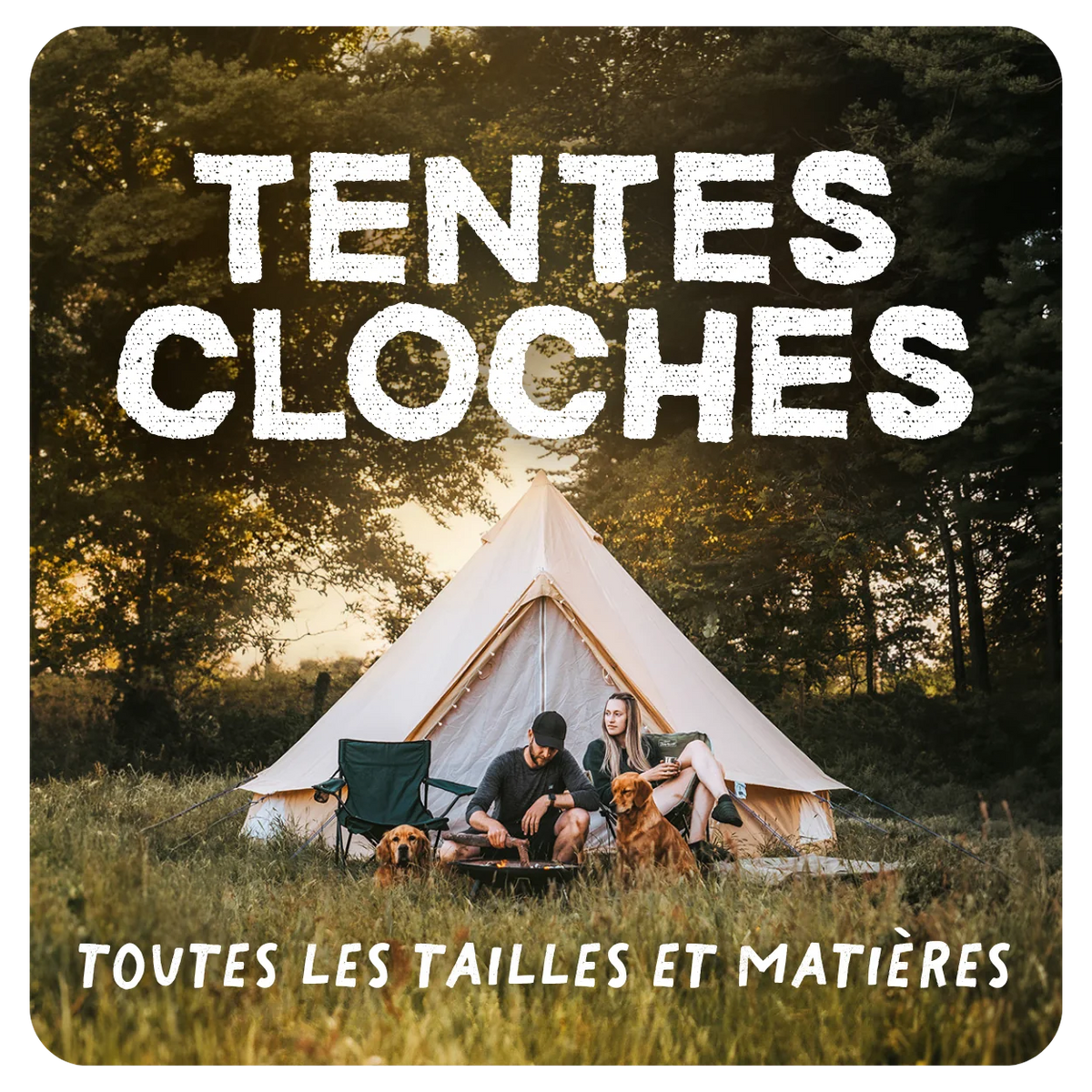 Découvrez nos tentes cloches