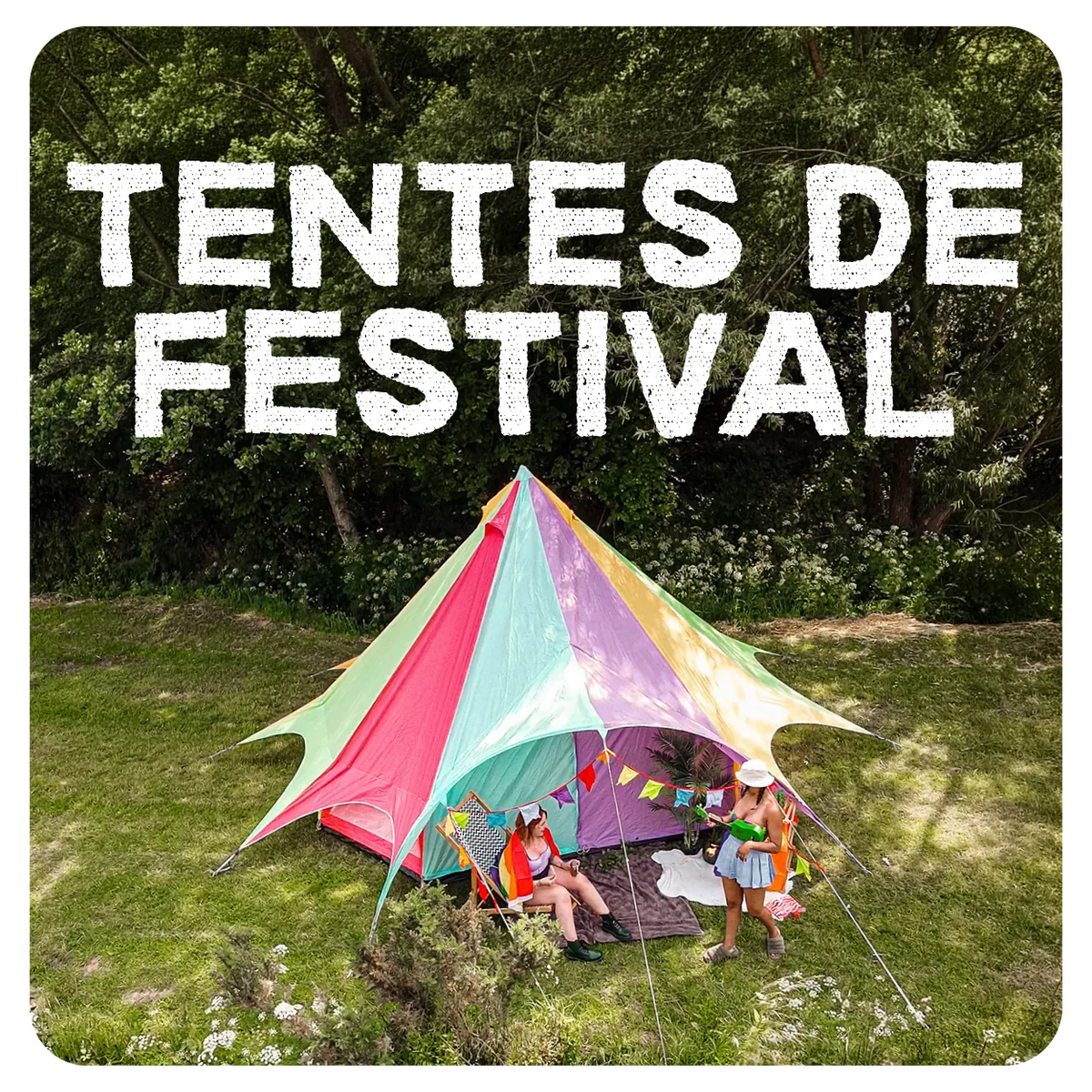 Découvrez nos tentes de festival